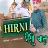 About Hirni Jaisi Chaal Song